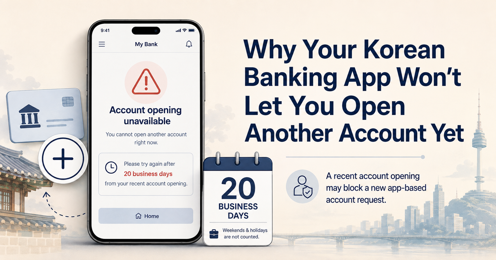 Korean banking app blocked by the 20-business-day account opening condition